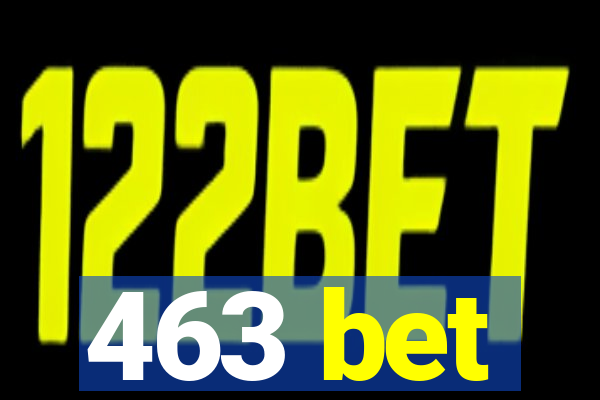 463 bet